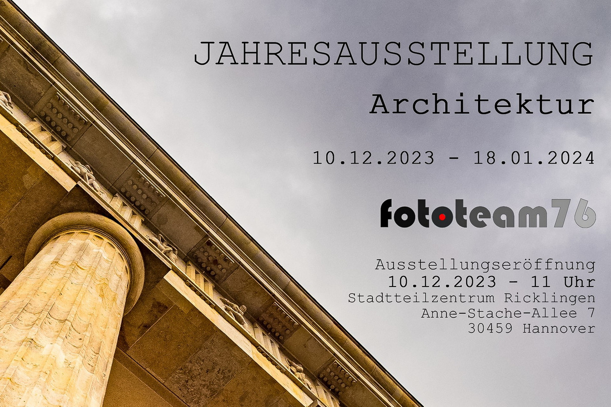 Jahresausstellung Architektur - Fototeam 76